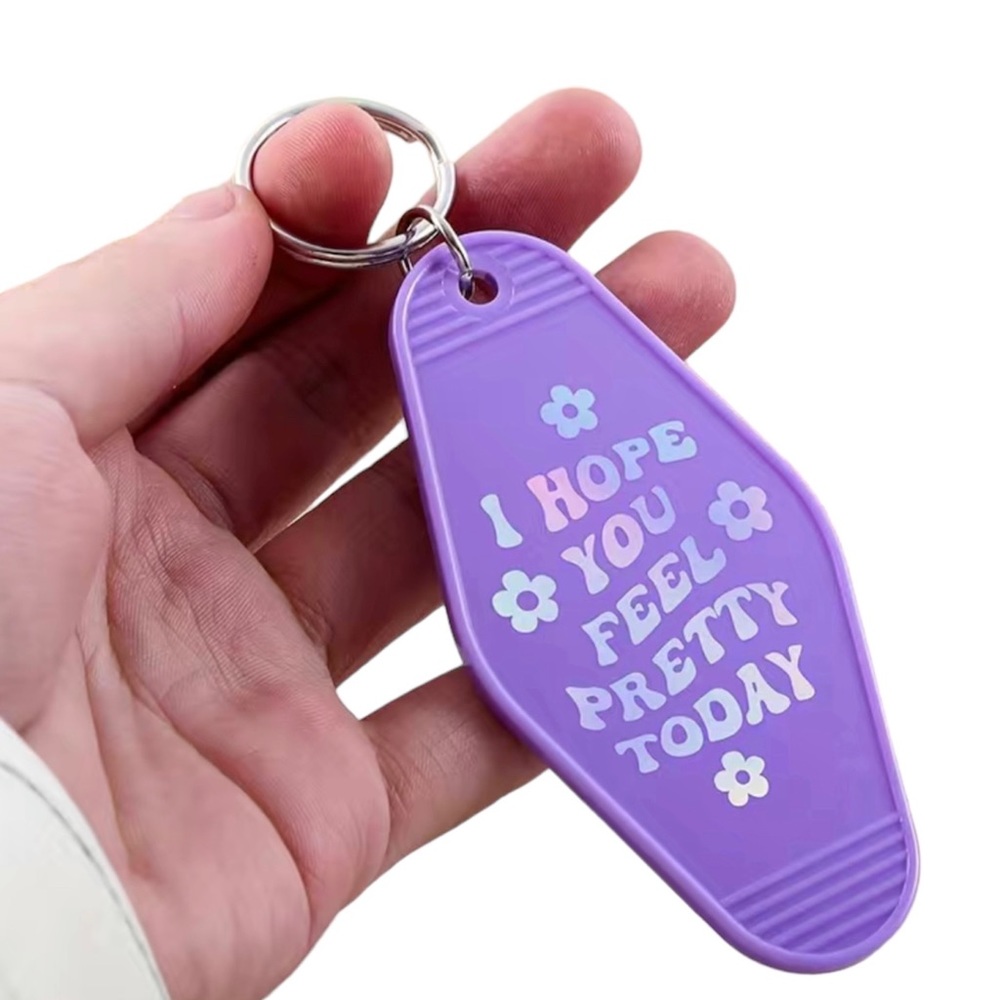“I Hope You Feel Pretty” Keychain - Picture 1 of 1